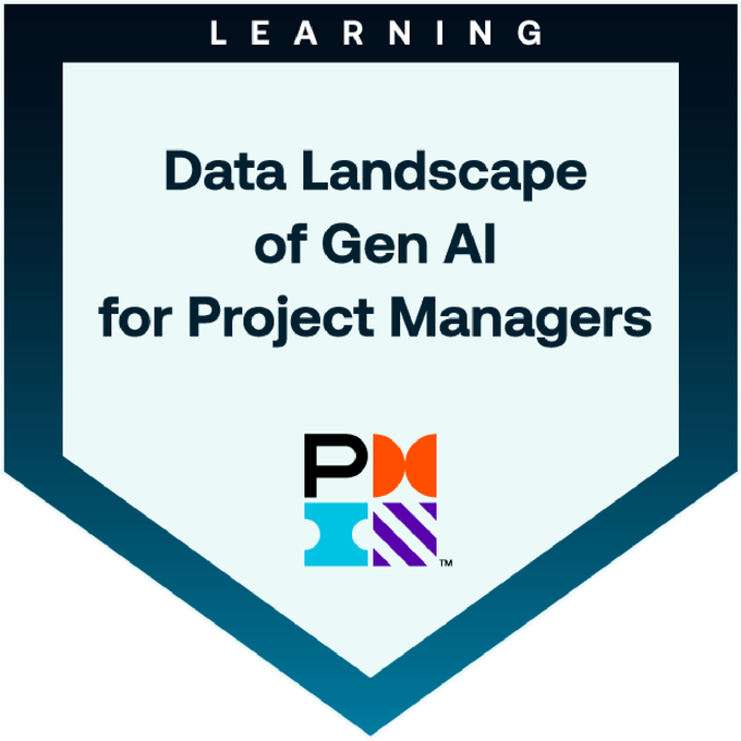 PMI Data Landscape of Gen AI for Project Managers badge